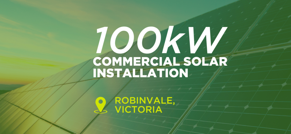 100kW Commercial Solar Installation in Robinvale, VIC
